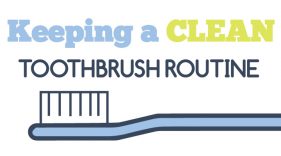 Toothbrush illustration with text "Keeping a Clean Routine"